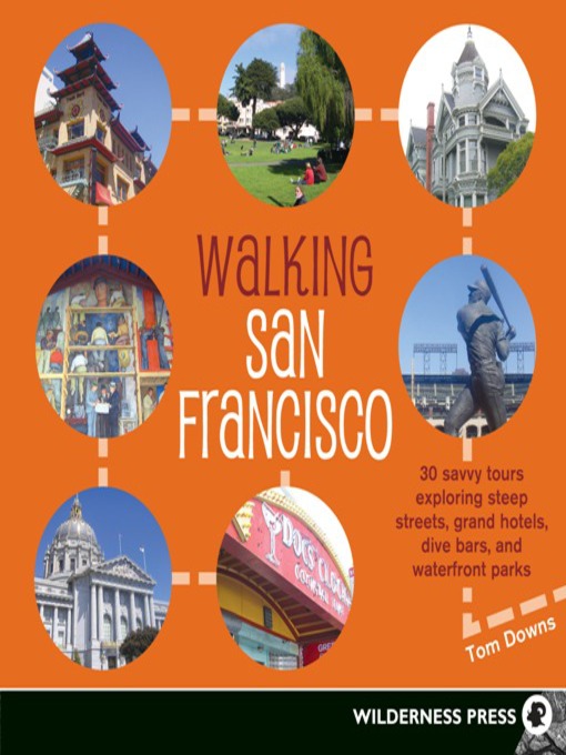 Title details for Walking San Francisco by Tom Downs - Available